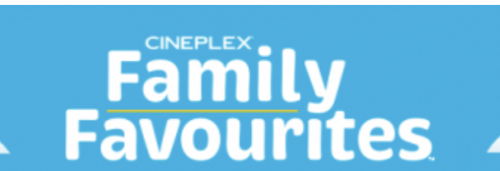 Cineplex Family Favourite Deal: Movies Every Saturday for $3.99
